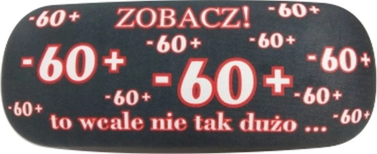 Etui na okulary 60 TO NIE TAK DUŻO